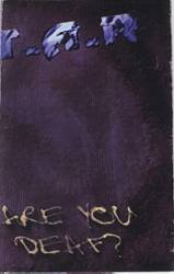 TAR (SWE) : Are You Deaf?